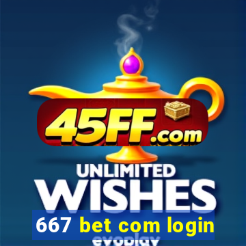 667 bet com login